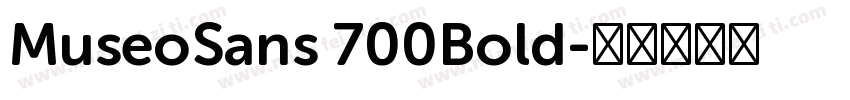 MuseoSans 700Bold字体转换